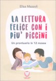 La Lettura Felice con i più Piccini — Libro