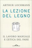 La Lezione del Legno — Libro