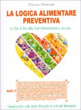 La Logica Alimentare Preventiva — Libro