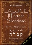 La Luce - Il Partner Silenzioso - Cd Audio — Audiolibro