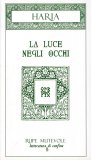 La Luce negli Occhi  — Libro