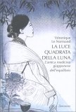 La Luce Quadrata della Luna — Libro