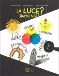 La Luce? Siamo Noi! — Libro