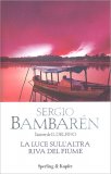 La Luce sull'Altra Riva del Fiume — Libro