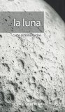 La Luna - Carte Astronomiche — Poster