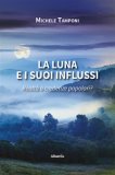 La Luna E I Suoi Influssi Realtà O Credenze Popolari?  — Libro