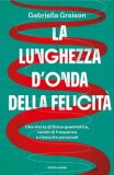 La Lunghezza d'Onda della Felicità — Libro