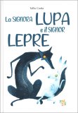 La Signora Lupa e il Signor Lepre — Libro