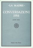 La Madre - Conversazioni 1954 - Volume 2