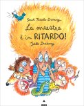 La Maestra è in Ritardo! — Libro