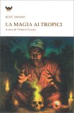 La Magia ai Tropici — Libro