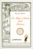 La Magia Astrale degli Incensi — Libro