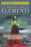 La Magia degli Elementi: Acqua, Terra, Aria, Fuoco — Libro