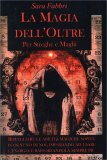 La Magia dell'Oltre per streghe e maghi — Libro