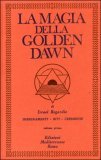 La Magia della Golden Dawn Vol. I — Libro