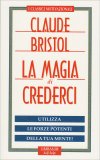 La Magia di Crederci — Libro
