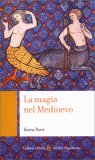La Magia nel Medioevo — Libro
