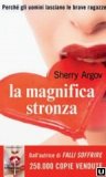 La Magnifica Stronza — Libro