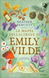La Mappa dell'Altrove di Emily Wilde — Libro