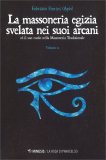 La Massoneria Egizia Svelata nei Suoi Arcani - Vol. 2 — Libro