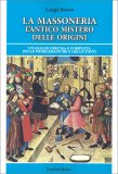 La Massoneria - L'antico Mistero delle Origini — Libro