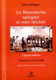 La Massoneria Spiegata ai suoi Iniziati -  L'Apprendista - Vol.1 — Libro