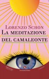 La Meditazione del Camaleonte — Libro