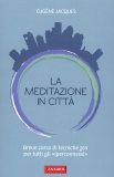 La Meditazione in Città  — Libro