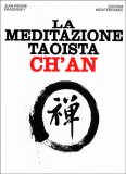 La Meditazione Taoista Ch'an — Libro