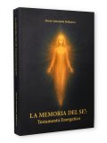 La Memoria del Sè: Testamento Energetico — Libro