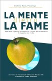 La Mente dietro la Fame — Libro