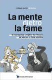 La Mente Dietro la Fame — Libro