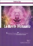 La Mente Visionaria Vol.1 - Equilibrio & Benessere — Libro