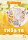 La Meraviglia del Silenzio - Respira — Quaderno