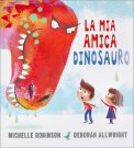 La Mia Amica Dinosauro — Libro