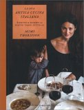 La Mia Antica Cucina Italiana — Libro