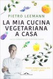 La Mia Cucina Vegetariana a Casa — Libro