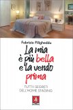 La Mia è Più Bella e la Vendo Prima — Libro