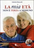 La Mia Età non è Terza a Nessuno + DVD — Libro