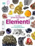 La Mia Prima Enciclopedia degli Elementi — Libro