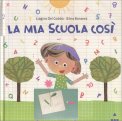 La Mia Scuola Così — Libro