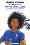 La Mia Vita Dietro un Pallone — Libro