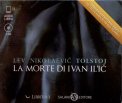 La Morte di Ivan Il'IC - CD Audiolibro — Audiolibro