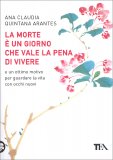 La morte è un giorno che vale la pena di vivere — Libro