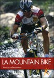 La Mountain Bike - Tecnica e Allenamento — Libro