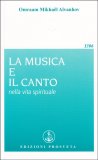 LA MUSICA E IL CANTO
Nella vita spirituale
di Omraam Mikhael Aivanhov

