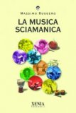 La Musica Sciamanica  — Libro