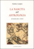 La Nascita dell'astrologia nel Mondo Antico e Classico — Libro