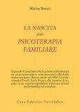 La Nascita della Psicoterapia Familiare — Libro