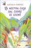 La Nostra Casa dal Cuore di Legno — Libro